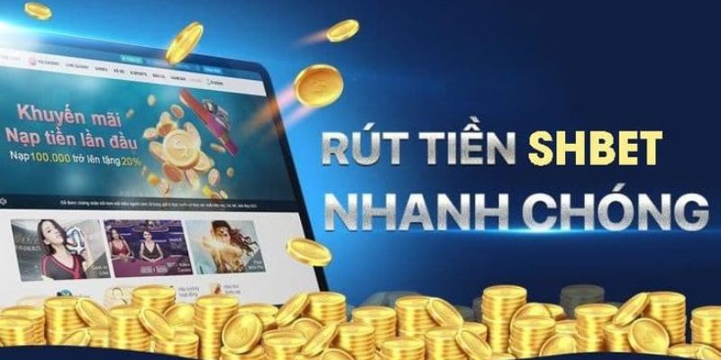 Nên lựa chọn các phương thức rút tiền Shbet tối ưu